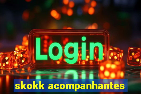 skokk acompanhantes